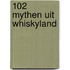 102 mythen uit whiskyland