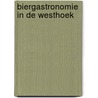 Biergastronomie in de Westhoek by Stefaan Coutteneye