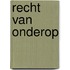 Recht van onderop