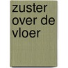 Zuster over de vloer by Leonie van den Schoor