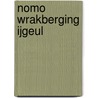NOMO wrakberging IJgeul door L.A. Muis