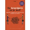 Zo begrijpen ze je wel! door Estrella Meijs