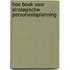 Hoe boek voor strategische personeelsplanning
