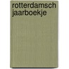 Rotterdamsch jaarboekje by Unknown