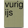 Vurig ijs door Candace Schuler