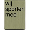 Wij sporten mee door Zeno Nols