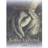 Kafka's vriend by Miro Gavran