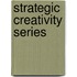 Strategic creativity series