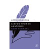 Liefde voor de anatomie door Atte Jongstra
