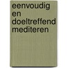Eenvoudig en doeltreffend mediteren door Jack Wijnhamer