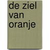 De ziel van oranje by Verbraak
