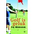 Golf is geluk