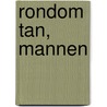Rondom Tan, mannen door Humberto Tan