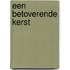Een betoverende Kerst