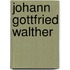 Johann Gottfried Walther