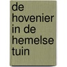 De hovenier in de hemelse tuin by Claude Lopez Ginisty
