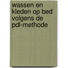 Wassen en kleden op bed volgens de PDL-methode by Henk Nijkamp