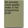 De acoustic voice quality index in het programma praat door Onbekend