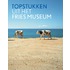 Topstukken uit het Fries Museum