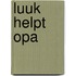 Luuk helpt opa