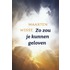 Zo zou je kunnen geloven