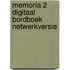 Memoria 2 Digitaal bordboek netwerkversie