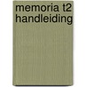 Memoria T2 Handleiding by Unknown