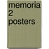 Memoria 2 Posters