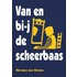 Van en bi-j de scheerbaas