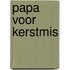 Papa voor Kerstmis