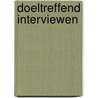 Doeltreffend interviewen by Marcel Van Damme