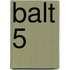 Balt 5
