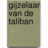 Gijzelaar van de Taliban by Gérard de Villiers