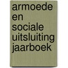Armoede en sociale uitsluiting jaarboek door Danielle Dierckx