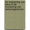 De toepassing van eDNA in de monitoring van waterorganismen door Onbekend