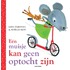 Een muisje kan geen optocht zijn