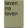 Leven na leven door Kate Atkinson