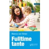 Fulltime tante by Bianca van Strien
