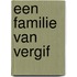 Een familie van vergif