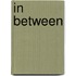 In between