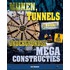 Mijnen, tunnels en andere ondergrondse megaconstructies