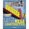 Tunnels, bruggen en andere lange megaconstructies by Ian Graham