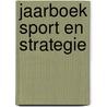 Jaarboek sport en strategie door Saskia de Groot