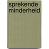 Sprekende minderheid by Leen Den Besten