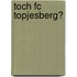 Toch FC Topjesberg?