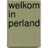 Welkom in Perland