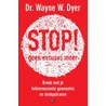 Stop! Geen excuses meer door Wayne Dyer
