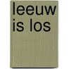 Leeuw is los door Onbekend