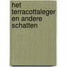 Het terracottaleger en andere schatten by John Malam