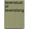 Levenslust of levenslang by Ellen Veldhuizen